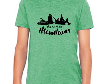 Youth Tee Take me to the Mountains Shirt Disney Mountain  Shirt Disneyland Shirt Disney World Shirt  Magic Kingdom