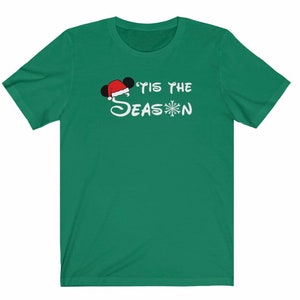 Disney Shirt Disney Christmas Shirt Disneyland Shirt Disney World Shirt Magic Kingdom Shirt Tis the Season Mickey Christmas Shirt Kelly