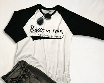 Birthday Shirt Mens Baseball Shirt Built in 1998 Custom Birthday Tee Womens Baseball Raglan Tee Birthday Gifts Ideas