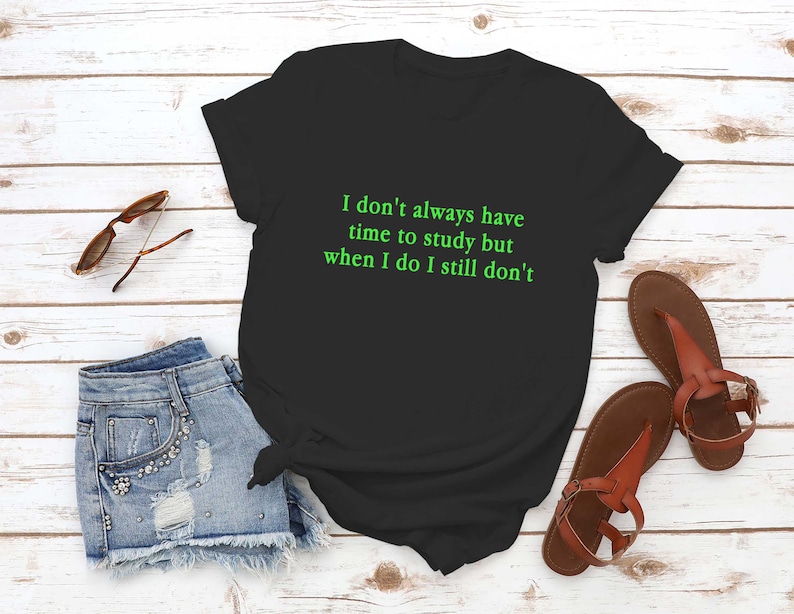 Funny T-Shirt Saying Student Shirts Gift for him Funny School TShirt Women Clothing Back to School Shirt Girls Outfit Gift for her