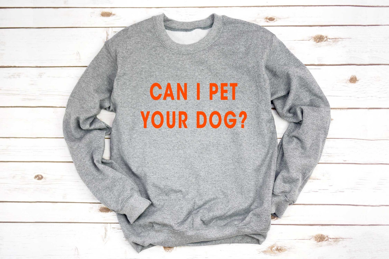 Can I pet your dog Sweatshirt with sayings Tumblr Sweater Dog Etsy