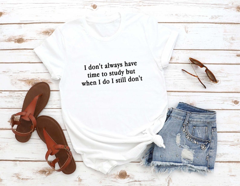 Funny T-Shirt Saying Student Shirts Gift for him Funny School TShirt Women Clothing Back to School Shirt Girls Outfit Gift for her