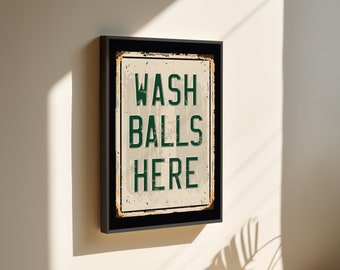 Wash Balls Here Golf Poster, Wash Balls Here Funny Golf Print, Funny Golf Gifts, Golf Club Signs, Golf Club Wall Art, Golfing Bathroom Art
