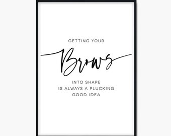 Eyebrows Poster, Eyebrows Prints, Eyebrows Wall Art, Brow Prints, Brow Posters, Brow Art, Brow Wall Art, Typography Prints