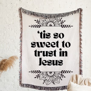 Christian Blankets - ‘Tis So Sweet To Trust In Jesus - Woven Mid Century Modern Decor Christian Home Decor Worship - Cotton Anniversary Gift