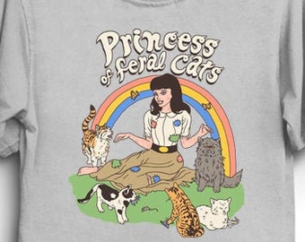 Princess Of Feral Cats T-Shirt - Funny Cool Tee Shirt Gift for Geek Kitten Street Pets LOL Memes Animals Awesome 80s Summer Retro Vintage