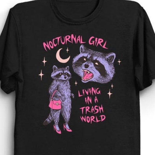 Nocturnal Girl T-Shirt - Funny Cool Tee Shirt Gift for Geek Animals Awesome 80s Retro Vintage Raccoon Trash Panda Scream Angst Memes