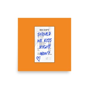 Should We Kiss Right Now, Receipt Print, Trending Receipt Artwork, Bar Cart, Dorm Decor, Aesthetic Wall Art, Receipt Art