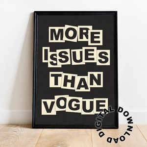 More Issues than Vogue Print, Trendy Wall Art, Retro Wall Art, Digital Download, Vintage Vogue Print