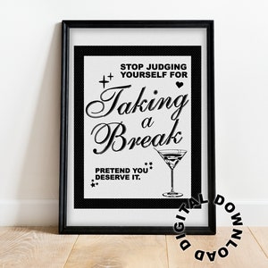 Taking a Break Vintage Print, Martini Print, Pretend You Deserve It, Trending Digital Download, Taking a Break, Digital Wall Art