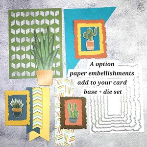 May include: A set of paper embellishments for card making featuring a cactus design. The set includes a die set and a base with a variety of patterns. The text "A option paper embellishments add to your card base + die set" is included in the image.