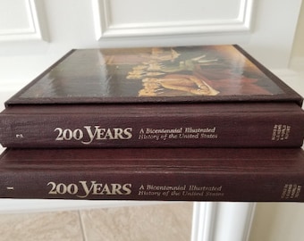 200 Years - A Bicentennial Illustrated History of the United States - Hardcover History Book