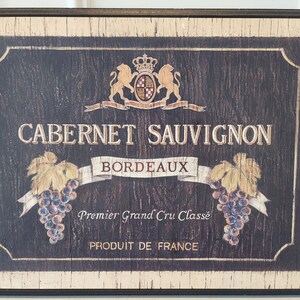 Cabernet Sauvignon Bordeaux France - Wooden Wall Plaque - Hand Made Wall Decor