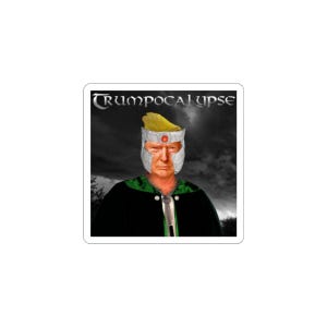 May include: A square sticker featuring a person with blonde hair wearing a silver helmet with a red circular emblem. The person wears a black cloak with green trim. Above the figure, the text TRUMPOCALYPSE is printed in a metallic font.