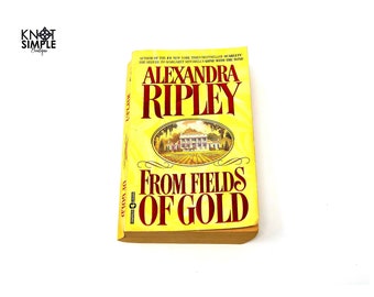 Romance Novel - Book Nook - From Fields of Gold by Alexandra Ripley