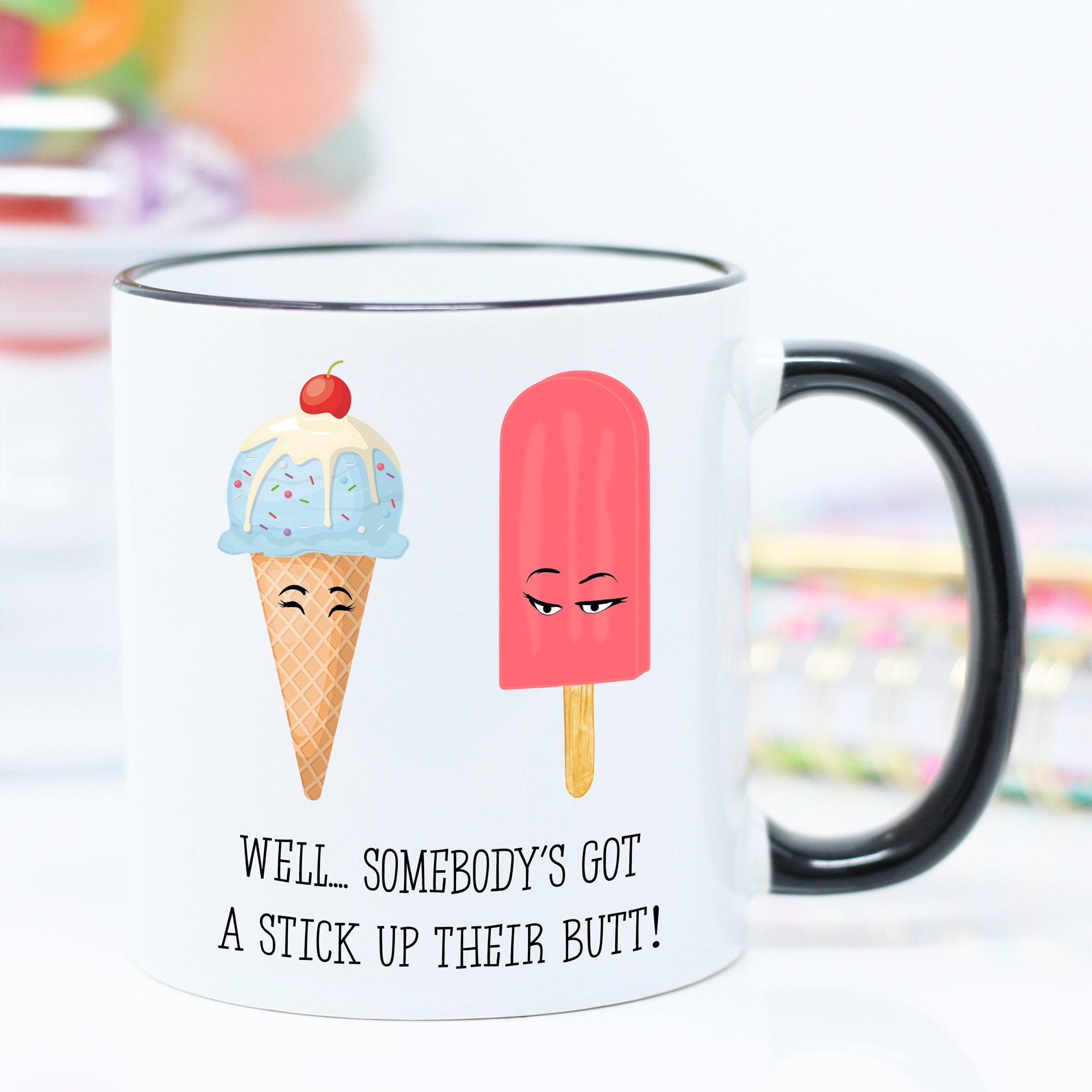 Funny Mug, Ice Cream, Quote Mug, Ice Cream Mug, Funny Gift, Coffee