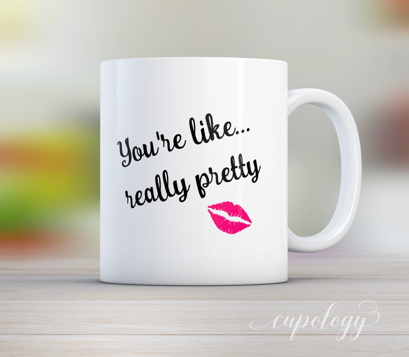 You're Like Really Pretty Mug Mean Girls Mug Coffee Mug Etsy