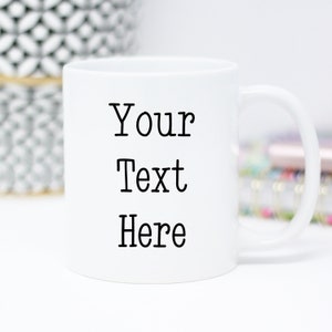 Custom Personalize Quote Mug, Double Sided