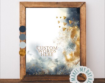 Custom Quote Print,Blue gold geometric Wall Art,Personalized Quote,Typographic Wall Art,Custom signs,Printable Custom gift,Custom print