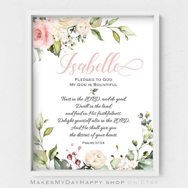 Isabelle Custom Bible name meaning,Ice Pink flowers,Floral first name,Given Name Personalized wall Art,nursery room decor,girl Name sign