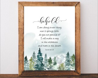Behold I am doing a new thing wall art,Isaiah 43:19 printable,farmhouse print,Scripture printable,Christian Quote,Christian Printable,