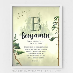 May include: A watercolour print with a green forest background and the letter "B" in a large font. The name "Benjamin" is written below the letter. The text "Son of the Right Hand; Son of the South" is below the name. A Bible verse from Revelation 7:9 is printed below the text.