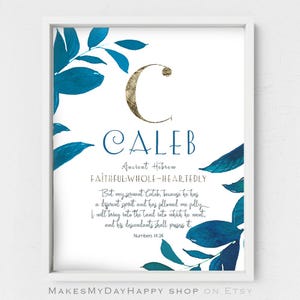Caleb name wall art,Hebrew Name Meaning,symbolizes faithfulness,blue leaves Landscape,nature lovers poster,Numbers 14,24,Best friend gift