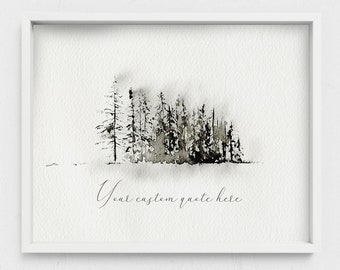 Watercolor evergeen Trees,Winter season,Custom Sayings,Favorite inspiring Quotes,Song lyrics,Custom Book Quote,Bible verse,Personalized gift