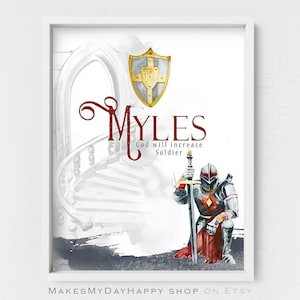 May include: A watercolor illustration of a knight kneeling with a sword. The knight is wearing a red and black suit of armor. The background is a gray and white watercolor wash with a gold shield and the name "MYLES" in red cursive. The text "God will increase Soldier" is written in red below the name.