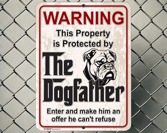 Bullmastiff DogFather Warning Sign: Funny Metal Guard Dog Sign
