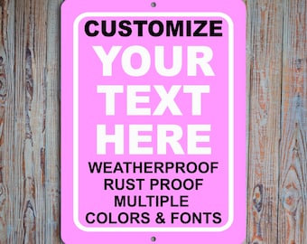Pink Custom Metal Sign: Personalized Text, Weatherproof Aluminum