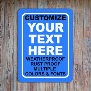 Custom Metal Sign: Personalized Text, Weatherproof Aluminum