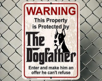 Funny Dane DogFather Metal Sign – Guard Dog Warning