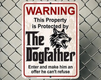 Wolf Hybrid DogFather Sign: Funny Beware of Dog Warning
