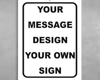 Custom Metal Sign: Personalized Aluminum, Indoor/Outdoor