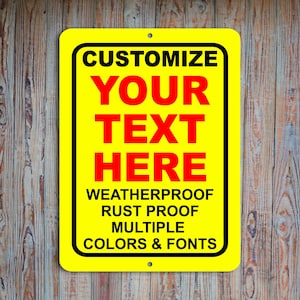 Letrero de metal personalizado amarillo: texto personalizado, aluminio duradero para uso en interiores y exteriores, perfecto para negocios, propiedades, estacionamientos y más