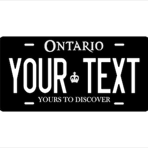 Ontario Black Canada - Yours To Discover Custom Personalized Novelty ATV Auto Mini Bike License Plate