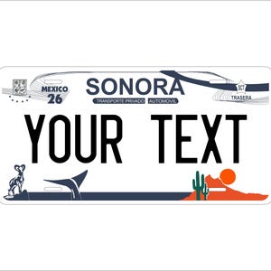Sonora Mexico Custom Personalized Novelty ATV Moped Mini Bike License Plate