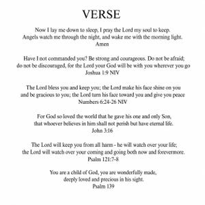 May include: A white document titled VERSE in black text, featuring six religious passages: Now I lay me down to sleep, Joshua 1:9, Numbers 6:24-26, John 3:16, Psalm 121:7-8, and Psalm 139. The text is printed in a clear, standard serif font on a plain background.
