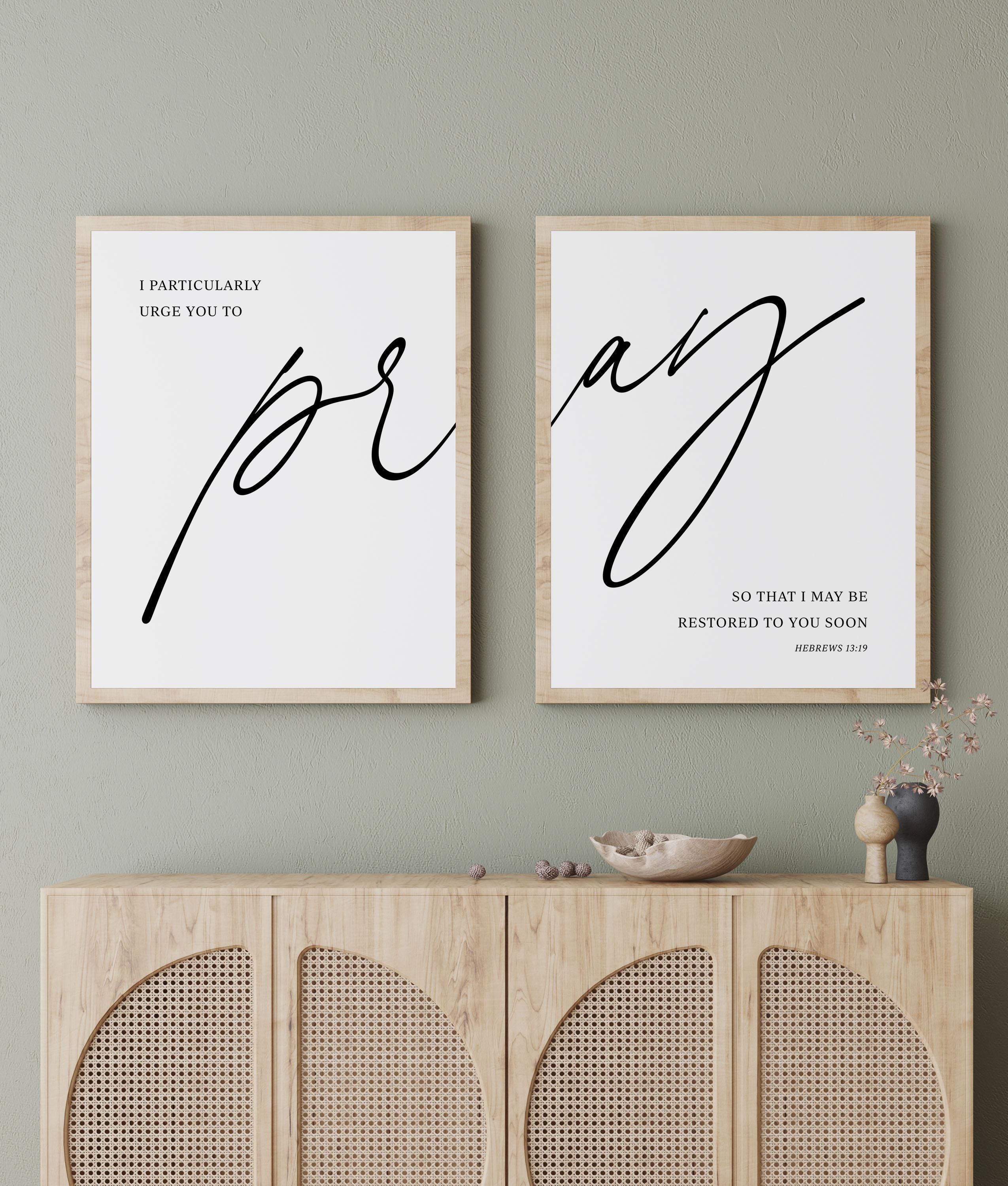 Pray Wall Art Set, Prayer Bible Verse Print Hebrews 13:19, Christian ...