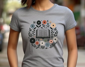 Book Lover Shirt. Book Lover Tee. Floral T-shirt. Flower Shirt. Reading Tee. Reader Shirt. Bookworm Tee. Bibliophile Gift. Library Shirt