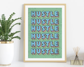 Hustle Wall Art. Home Office Art. Startup Art. Hustler Gift. Printable Wall Art. Digital Download. Entrepreneur Poster. Home Office Decor