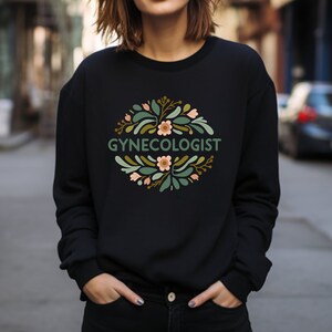 Gynecologist Sweater. Gynecologist Gift. Doctor Crewneck. Medical Sweater. Womens Health. Healthcare Crew. OB-GYN Sweater. Obstetrics Gift