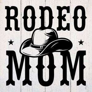 Rodeo Mom SVG. Rodeo Svg. Cowboy Svg. Cowgirl Svg. Country Svg. Cut File Dxf. Download for Cricut & Silhouette
