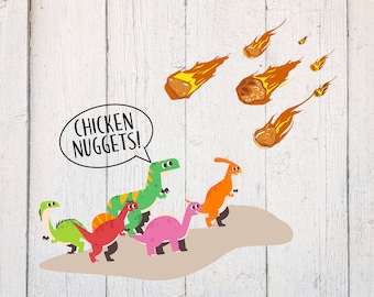 May include: A humorous illustration of dinosaurs running away from a shower of chicken nuggets falling from the sky. The text "Chicken Nuggets!" is in a speech bubble above the dinosaurs.