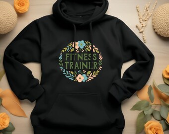 Fitness Trainer. Fitness Hoodie. Gym Trainer Hoodie. Workout Coach Gift. Personal Trainer. Fitness Coach Gear. Health Guru Gift