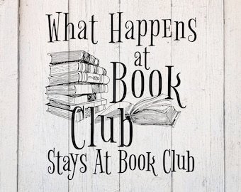 Könnte beinhalten: Schwarzweiß-Illustration eines Stapels Bücher mit dem Text "What Happens at Book Club Stays at Book Club".