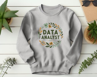 Data Analyst Sweater. Data Analyst Gift. Data Scientist Wear. Analyst Crewneck. Analytics Gift. Data Expert Gift. Data Work Sweater