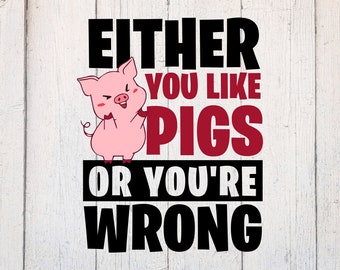Funny Pig SVG. Pig Lover Svg. Pig Owner Svg. Pig Farmer Svg. Cut File Dxf. Download for Cricut & Silhouette