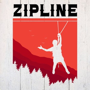 May include: A white silhouette of a person ziplining against a red and orange mountain landscape. The word "ZIPLINE" is in black text at the top of the image.